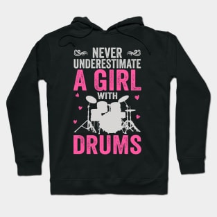 Never Underestimate A Girl With Drums Funny Drummer Hoodie